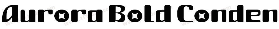 Aurora Bold Condense字体转换